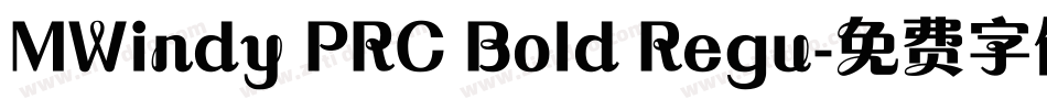 MWindy PRC Bold Regu字体转换
